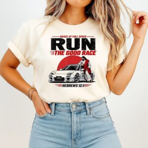 Grace At Full Speed Run The Good Race Hebrews 121 Christian T-Shirt