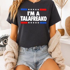 I’m A Talafreako Distressed Patriotic T-Shirt