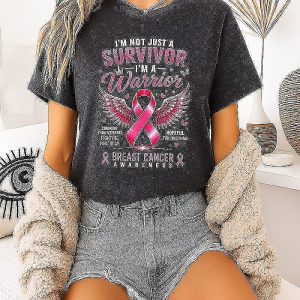 I’m Not Just A Survivor I’m A Warrior Breast Cancer Awareness T-Shirt