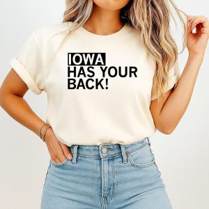 Iowa Has Your Back Iowa City T-Shirt