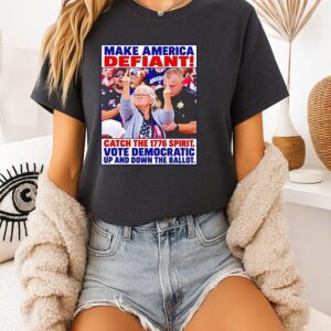 Make America Defiant Catch The 1776 Spirit T-Shirt