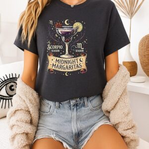 Midnight Margaritas Scorpio Season T-Shirt
