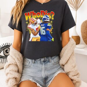 Mike Evans San Francisco 49ers Vs Seattle Seahawks Trevon Diggs Who Dis T-Shirt