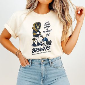 Milwaukee Brewers Beat La Dodgers Good Things Happen In Milwaukee World Series Bound 2026 T-Shirt