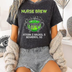 Nurse Brew Ativan 2 Haldol 5 Benadryl 50 T-Shirt
