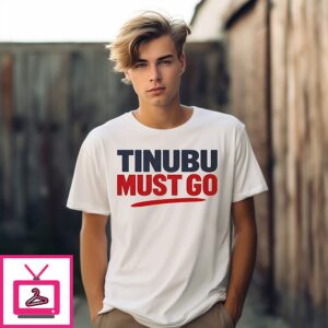 Tinubu Must Go T-Shirt